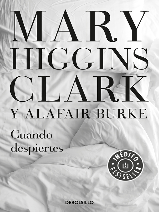 Title details for Cuando despiertes by Mary Higgins Clark - Available